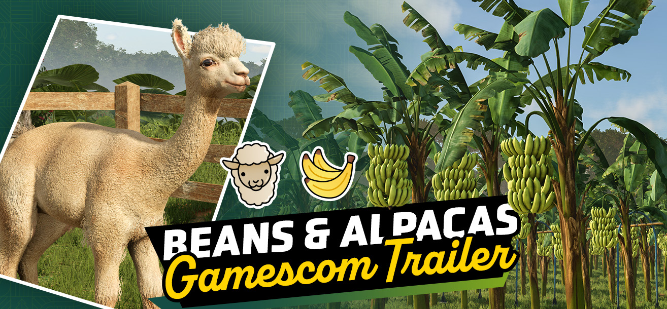 Bananen! Neuer Trailer & Screenshots - Beans & Alpacas @ gamescom
